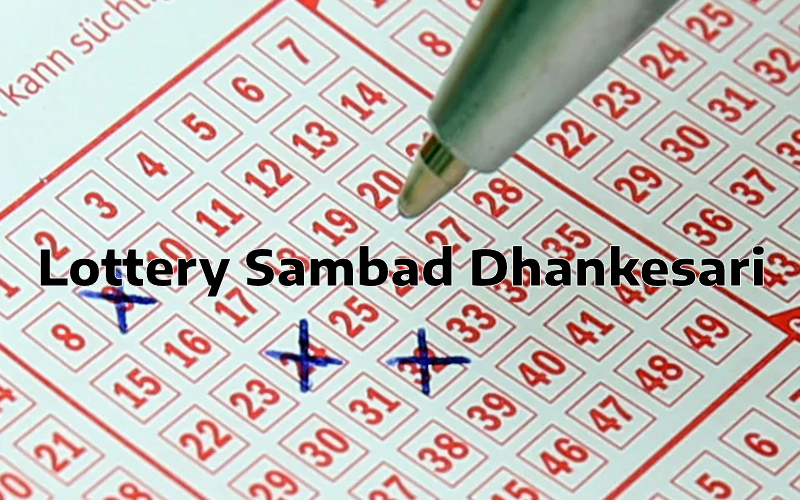 Lottery Sambad Dhankesari